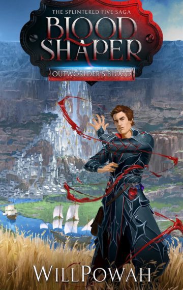 Blood Shaper: The Splintered Five Saga